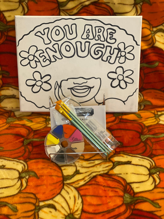 You Are Enough❤️ Pre Drawn Canvas Kit